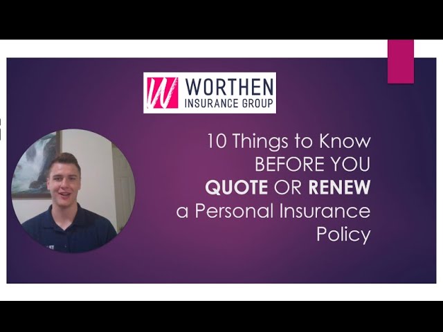 10 Things to Know BEFORE YOU Quote or Renew a Personal Insurance Policy